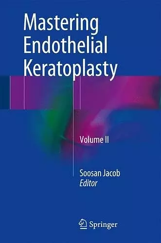 Mastering Endothelial Keratoplasty cover