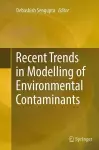Recent Trends in Modelling of Environmental Contaminants cover