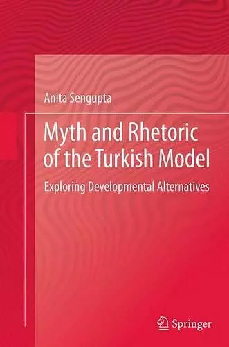 Myth and Rhetoric of the Turkish Model cover