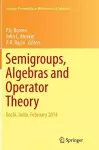 Semigroups, Algebras and Operator Theory cover