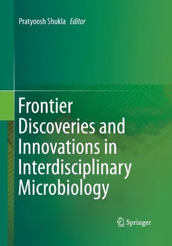 Frontier Discoveries and Innovations in Interdisciplinary Microbiology cover