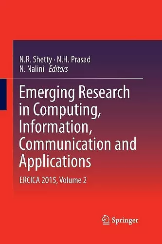 Emerging Research in Computing, Information, Communication and Applications cover