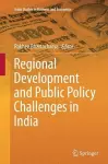 Regional Development and Public Policy Challenges in India cover
