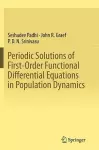 Periodic Solutions of First-Order Functional Differential Equations in Population Dynamics cover