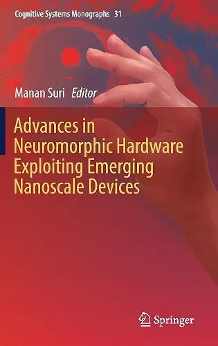 Advances in Neuromorphic Hardware Exploiting Emerging Nanoscale Devices cover