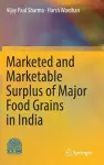 Marketed and Marketable Surplus of Major Food Grains in India cover