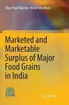 Marketed and Marketable Surplus of Major Food Grains in India cover