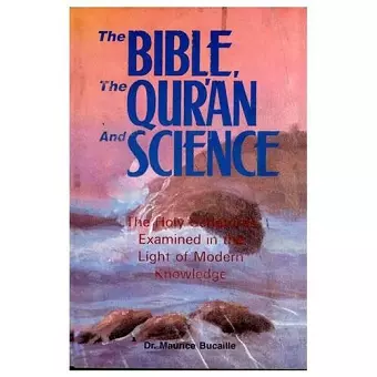 The Bible, the Qur'an and Science cover