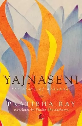 Yajnaseni,the Story of Draupadi cover