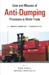Uses and Misuses of Anti-dumping Provisions in World Trade cover
