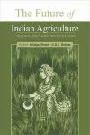 The Future of Indian Agriculture cover