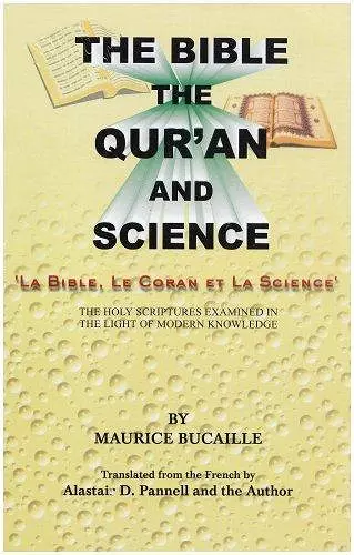 The Bible Quran and Science cover