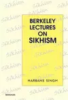 Berkeley Lectures on Sikhism cover