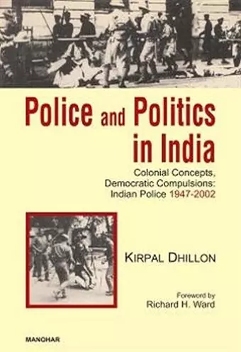 Police and Politics in India cover