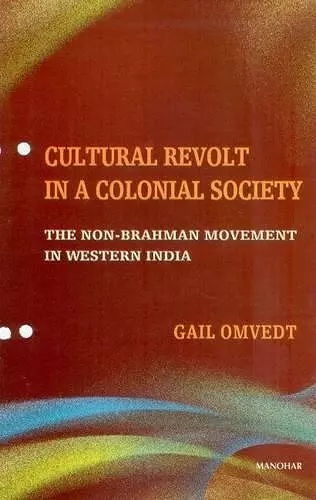 Cultural Revolt in a Colonial Society cover