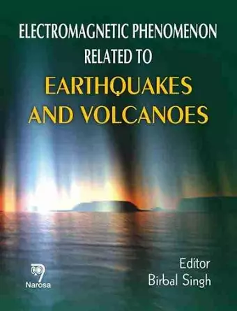 Electromagnetic Phenomenon Related to Earthquakes and Volcanoes cover