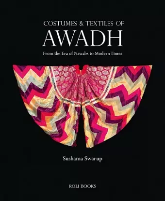 Costumes and Textiles of Awadh cover