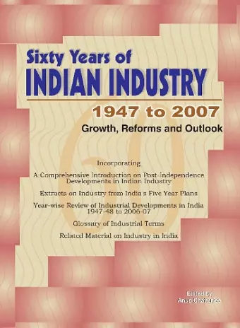 Sixty Years of Indian Industry -- 1947 to 2007 cover