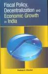 Fiscal Policy, Decentralization & Economic Growth in India cover