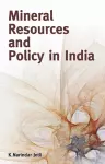 Mineral Resources & Policy in India cover