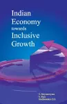 Indian Economy Towards Inclusive Growth cover