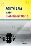 South Asia in the Globalised World cover