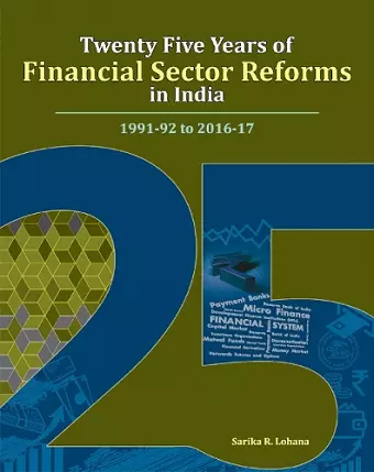 Twenty Five Years of Financial Sector Reforms in India cover