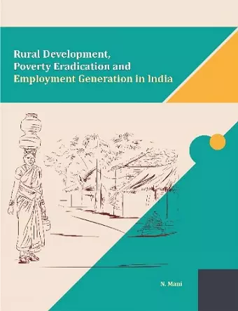 Rural Development, Poverty Eradication and Employment Generation in India cover