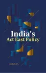 India's Act East Policy cover