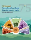 75 Years of Agricultural and Rural Development in India cover