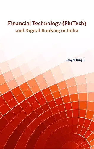 Financial Technology (FinTech) and Digital Banking in India cover