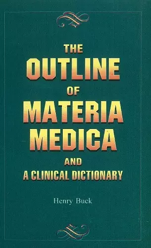 Outline of Materia Medica & a Clinical Dictionary cover