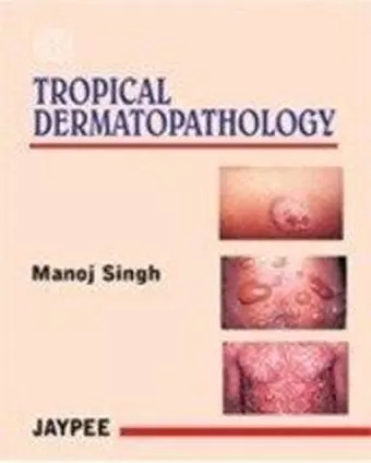 Tropical Dermatopathology cover