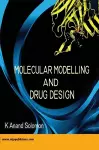 Molecular Modelling and Drug Design cover