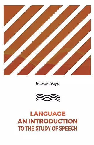 Language An Introduction to the Study of Speech cover