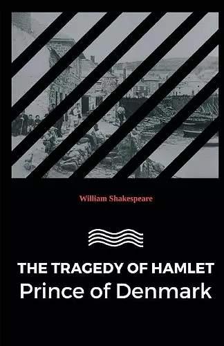 The Tragedy of Hamlet Prince of Denmark cover