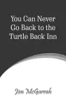 You Can Never Go Back to the Turtle Back Inn cover