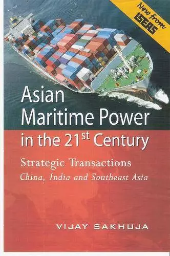 Asian Maritime Power in the 21st Century cover