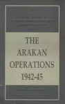 The Arakan Operations 1942-45 cover