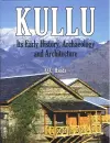 Kullu: Its Early History, Archaelogy and Architecture cover