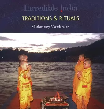 Incredible India -- Traditions & Rituals cover