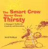 Smart Crow Never Goes Thirsty cover