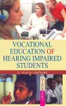 Vocational Education of Hearing Impaired Students cover