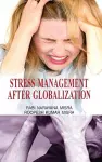 Stress Management After Globalization cover