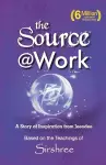 The Source @ Work - A Story of Inspiration from Jeeodee cover