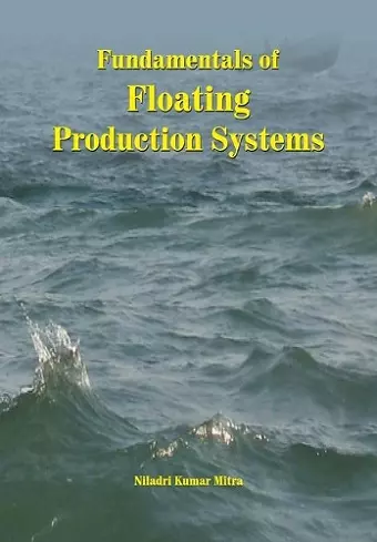 Fundamentals of Floating Production Systems cover