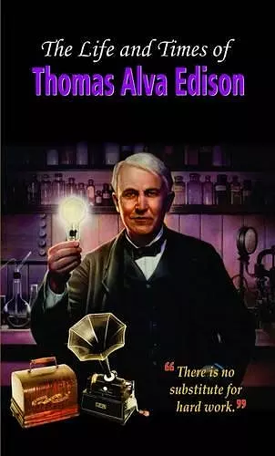 The Life and Times of Thomas Alva Edison cover