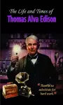 The Life and Times of Thomas Alva Edison cover