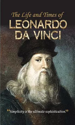 The Life and Times of Leonardo Da Vinci cover