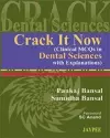 Crack It Now (Clinical MCQs in Dental Sciences with Explanations) cover